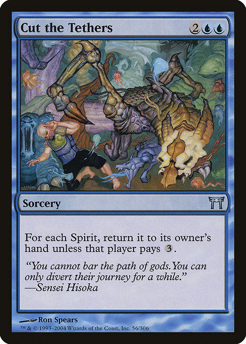 Cut the Tethers (56) - Champions of Kamigawa - Game On