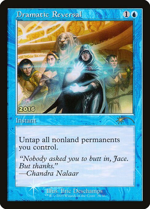 Dramatic Reversal (24) (Foil) - 30th Anniversary Play Promos - Game On