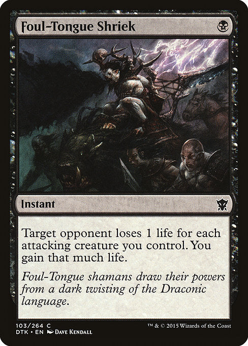 Foul-Tongue Shriek (103) (Foil) - Dragons of Tarkir - Game On