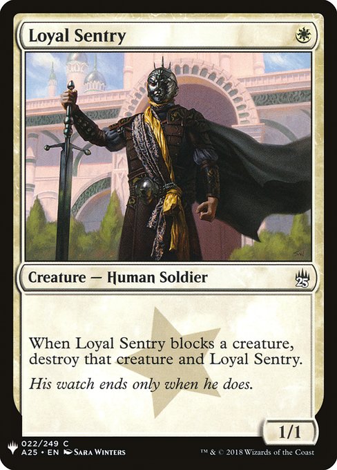 Loyal Sentry (A25-22) - The List - Game On