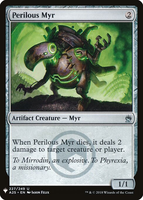 Perilous Myr (A25-227) - The List - Game On