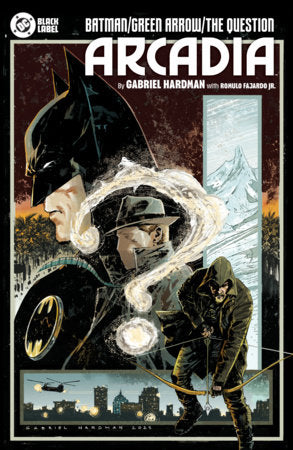Batman/Green Arrow/The Question: Arcadia - Game On