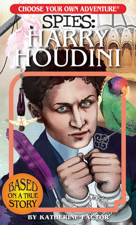 Choose Your Own Adventure Spies: Harry Houdini - Game On