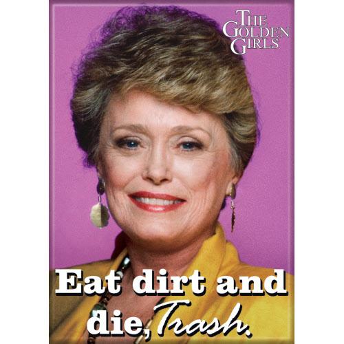 Golden Girls Die Trash - Magnet - Game On