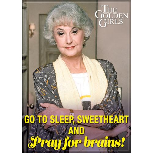 Golden Girls Pray for Brains Magnet - Game On