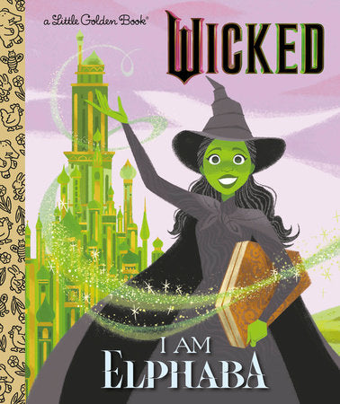 I Am Elphaba (Universal Pictures Wicked) - Game On