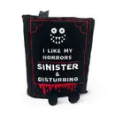 I Like My Horrors Sinister & Disturbing" Book Plush - Game On