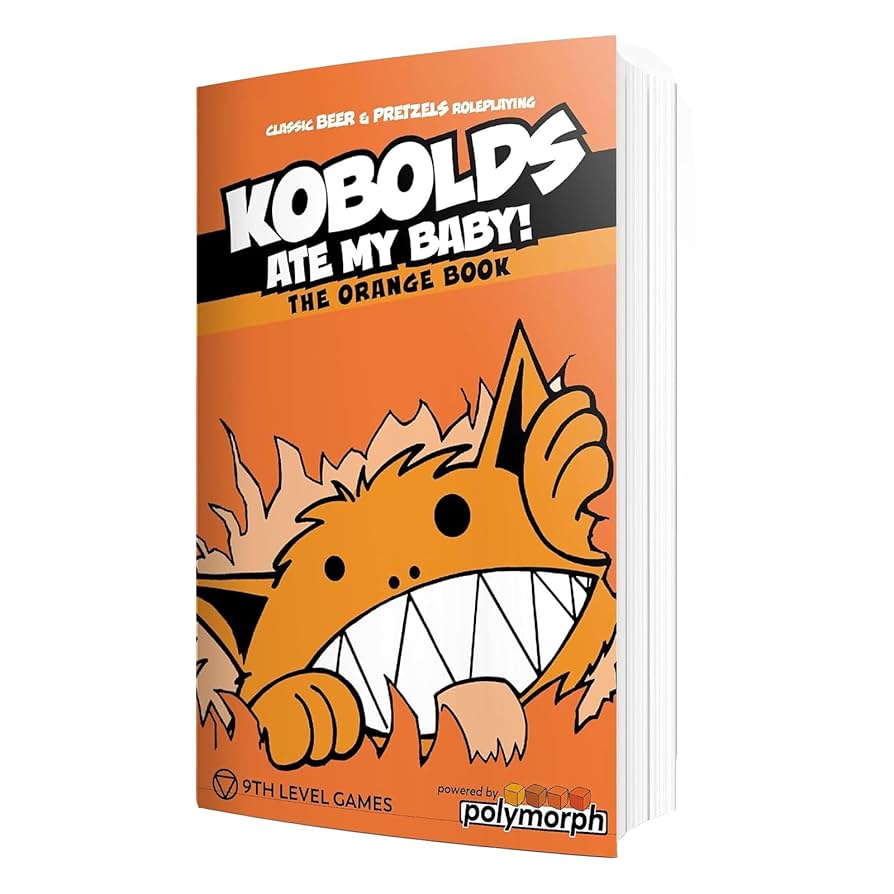 Kobolds Ate My Baby the Orange Book - Game On