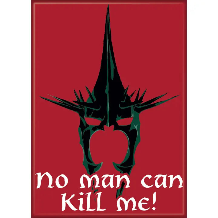 Lord of the Rings No Man Can Kill Me Magnet - Game On