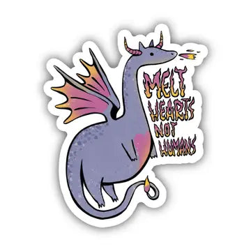 Melt Hearts Not Humans Dragon Fairytale Sticker - Game On