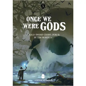 Once We Were Gods DND, A 5Th Edition Solo Adventure - Game On