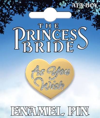 Princess Bride As You Wish Enamel Pin - Game On