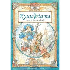 Ryuutama: Natural Fantasy Roleplay - Game On