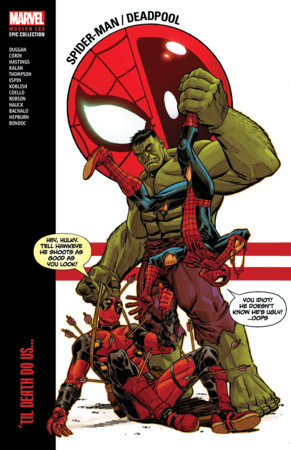 SpiderMan / Deadpool Modern Era Epic Collection: 'Til Death Do Us... - Game On