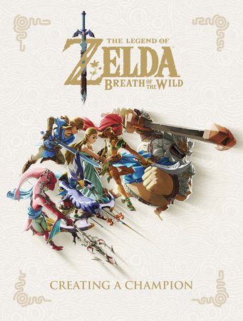 The Legend of Zelda: Breath of the Wild--Creating a Champion - Game On