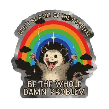 The Whole Problem Possum Sticker - Game On