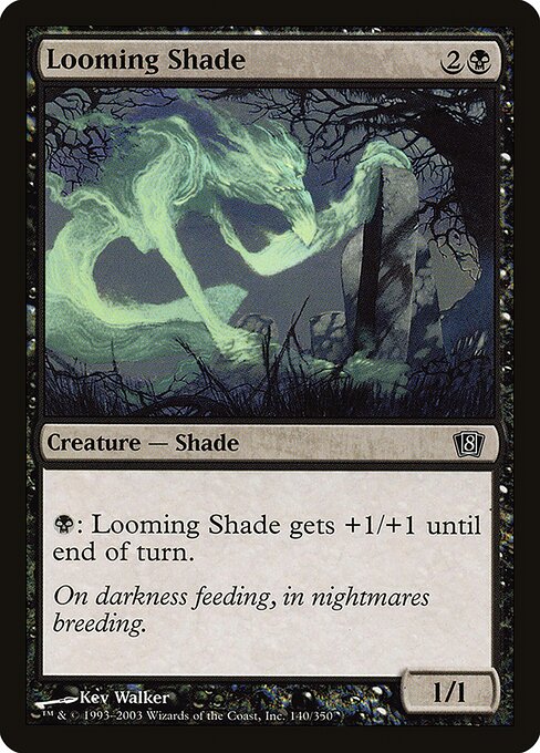 Looming Shade (140★) - Eighth Edition - Game On