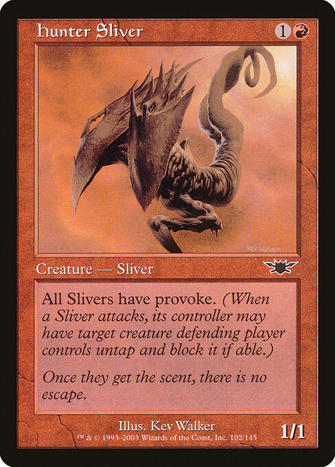 Hunter Sliver (102) - Legions - Game On