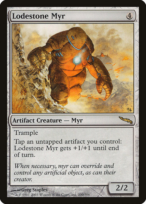 Lodestone Myr (200) - Mirrodin - Game On