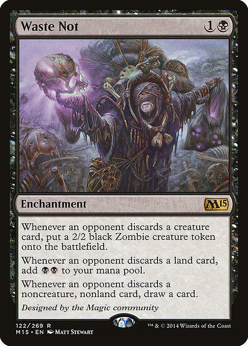 Waste Not (122) - Magic 2015 - Game On