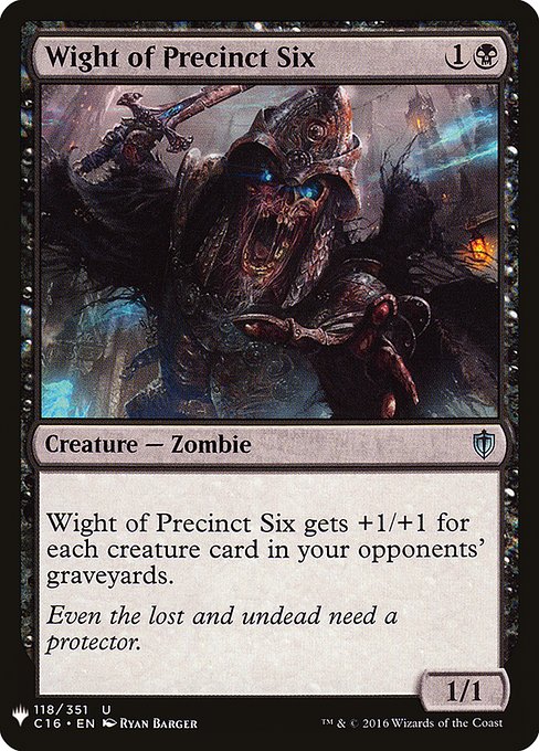Wight of Precinct Six (C16-118) - The List - Game On