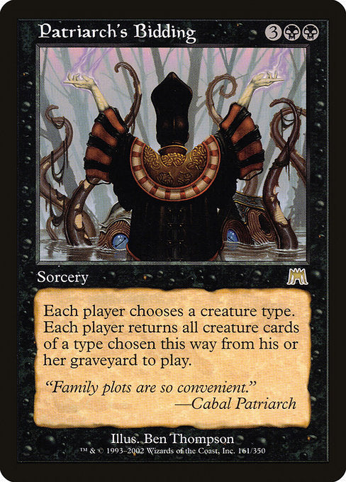 Patriarch's Bidding (161) - Onslaught - Game On