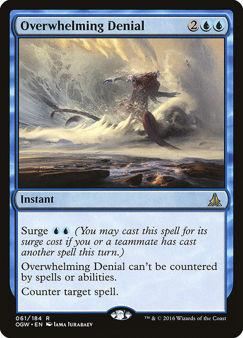 Overwhelming Denial (61) (Foil) - Oath of the Gatewatch - Game On