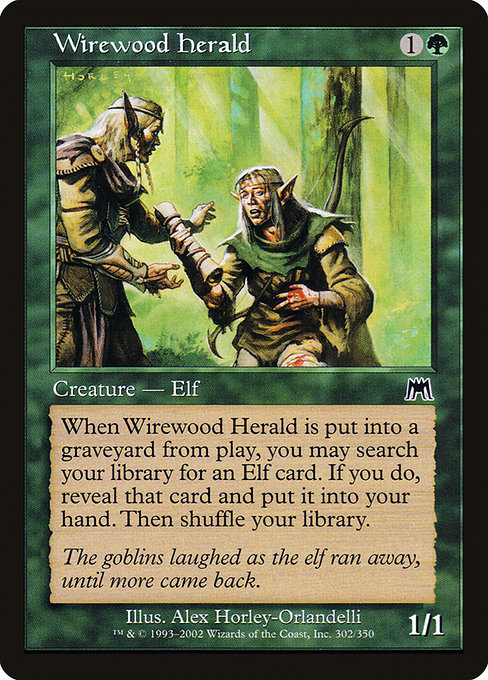 Wirewood Herald (302) - Onslaught - Game On