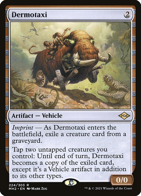 Dermotaxi (224) - Modern Horizons 2 - Game On