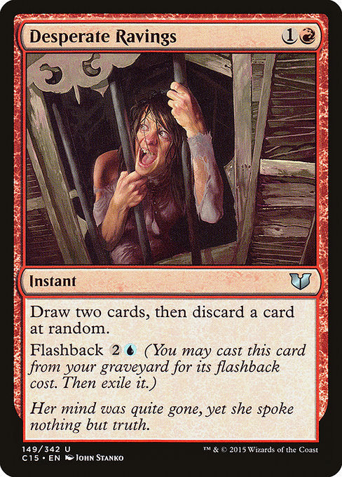 Desperate Ravings (149) - Commander 2015 - Game On