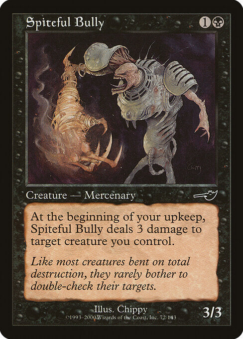 Spiteful Bully (72) - Nemesis - Game On