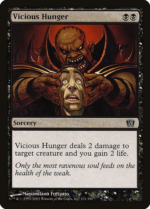Vicious Hunger (171★) - Eighth Edition - Game On