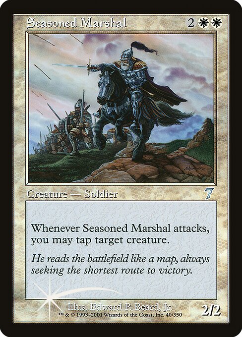Seasoned Marshal (40★) - Seventh Edition - Game On