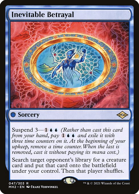 Inevitable Betrayal (47) - Modern Horizons 2 - Game On