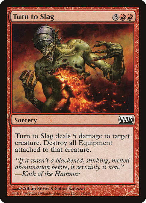 Turn to Slag (153) - Magic 2013 - Game On