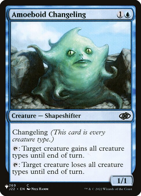 Amoeboid Changeling (J22-269) - The List - Game On