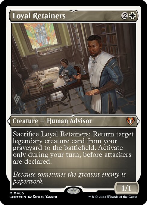 Loyal Retainers (465) (Etched) - Commander Masters - Game On