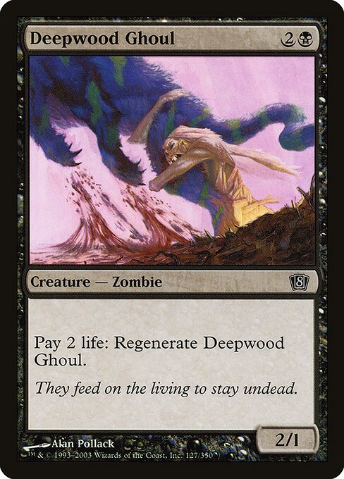 Deepwood Ghoul (127★) - Eighth Edition - Game On