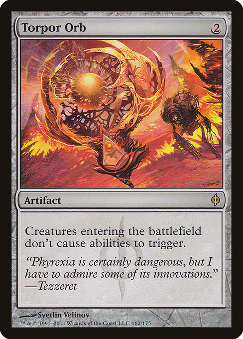 Torpor Orb (162) - New Phyrexia - Game On