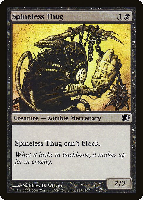 Spineless Thug (165★) - Ninth Edition - Game On