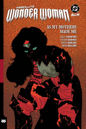 Absolute Wonder Woman Vol. 2: As My Mothers Made Me - Softcover - Game On