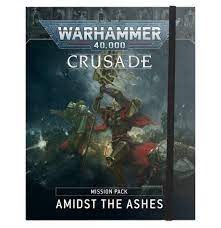 Amidst the Ashes Crusade Pack - Warhammer 40,000 - Game On
