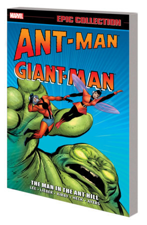 Ant-Man/Giant-Man Epic Collection: The Man In The Ant Hill [New Printing] - Game On