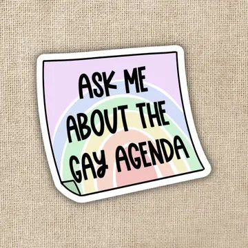 Ask Me About the Gay Agenda Sticker - Game On