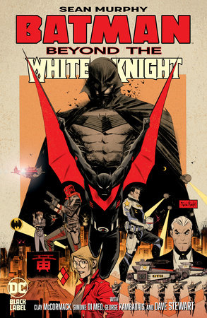 Batman - Beyond the White Knight - HC - Game On