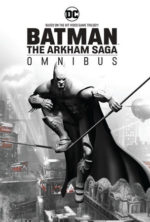 Batman: The Arkham Saga Omnibus (New Edition) - Game On