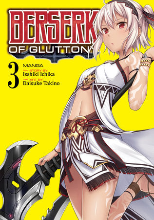 Berserk of Gluttony (Manga) Vol. 3 - Game On