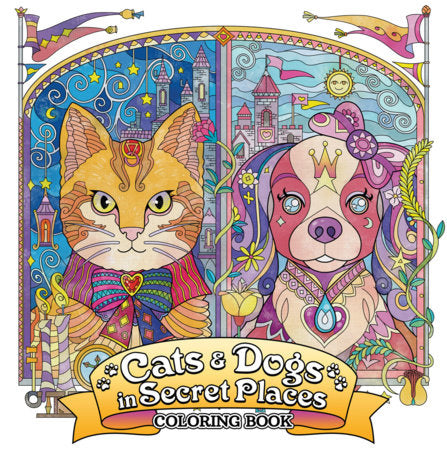 Cats and Dogs in Secret Places: Coloring Book - Game On