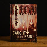 Caught in the Rain - Game On