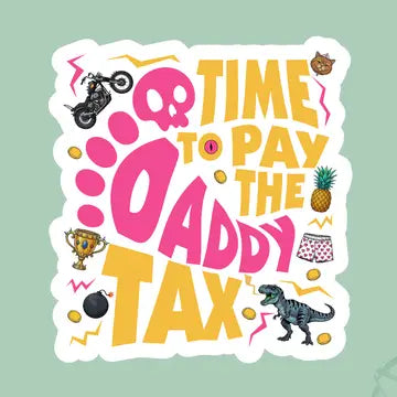 Daddy Tax - Dungeon Crawler Carl Sticker - Game On